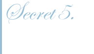 Secret 5.
